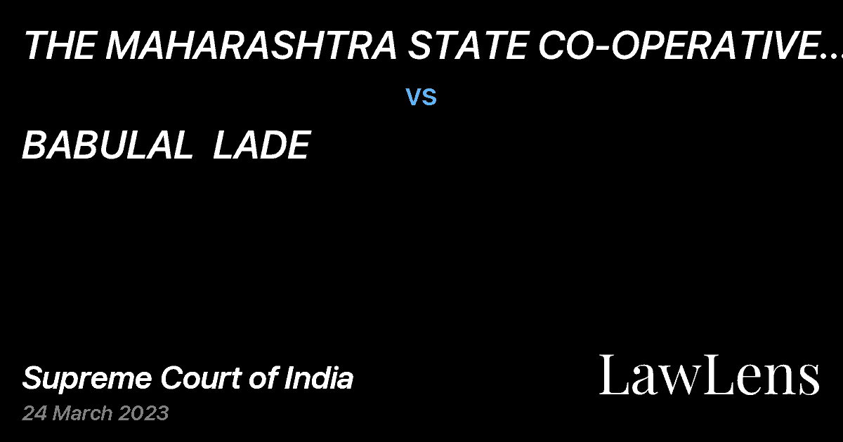 Preview image for THE MAHARASHTRA STATE CO-OPERATIVE BANK LTD. THROUGH ITS DEPUTY MANAGER  AKSHAY NAGARNAIK vs. BABULAL  LADE