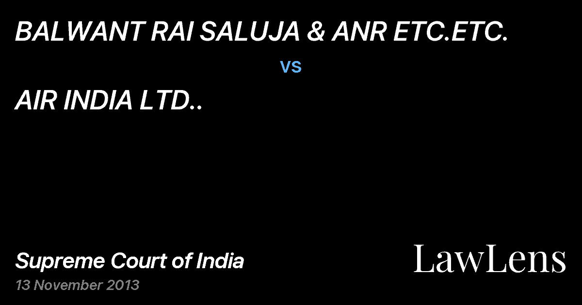 Preview image for BALWANT RAI SALUJA & ANR ETC.ETC. vs. AIR INDIA LTD..