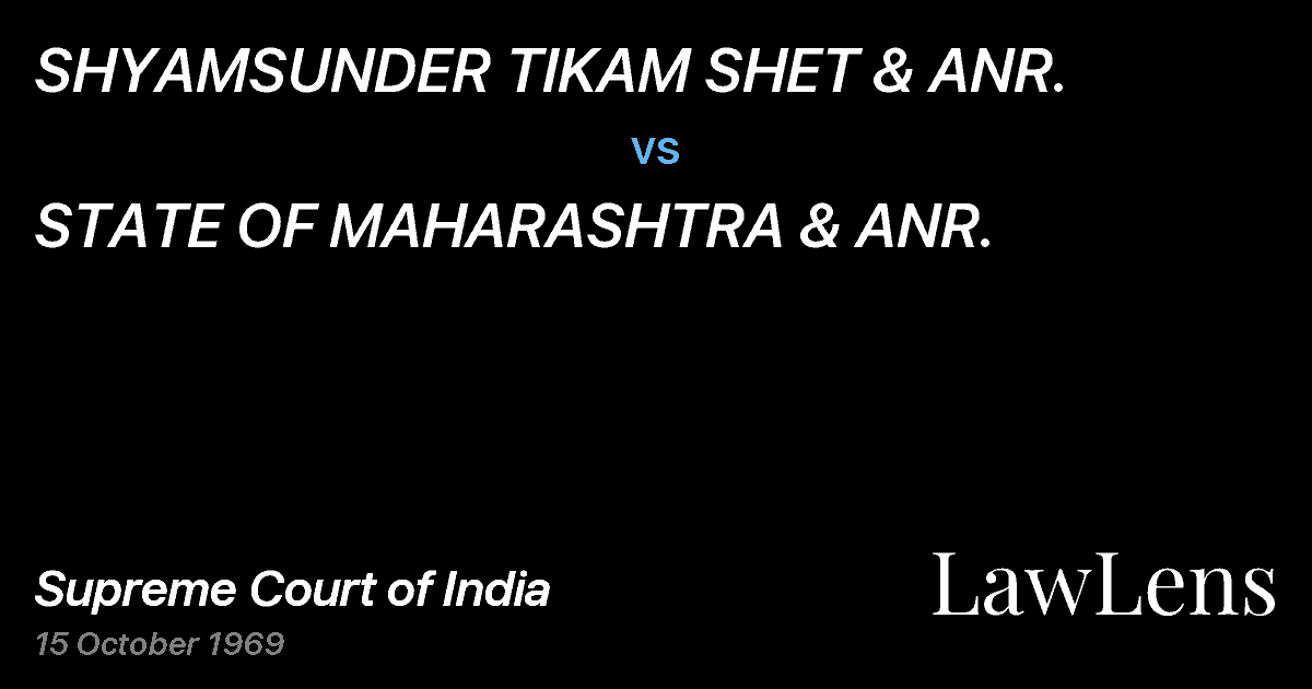 Preview image for SHYAMSUNDER TIKAM SHET & ANR. vs. STATE OF MAHARASHTRA & ANR.