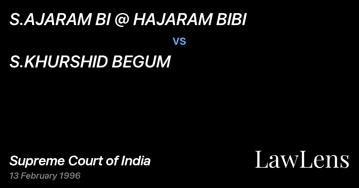 Preview image for S.AJARAM BI @ HAJARAM BIBI vs. S.KHURSHID BEGUM