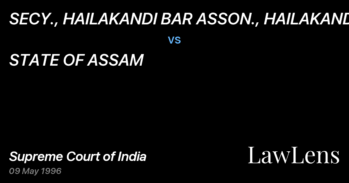 Preview image for SECY., HAILAKANDI BAR ASSON., HAILAKANDI vs. STATE OF ASSAM
