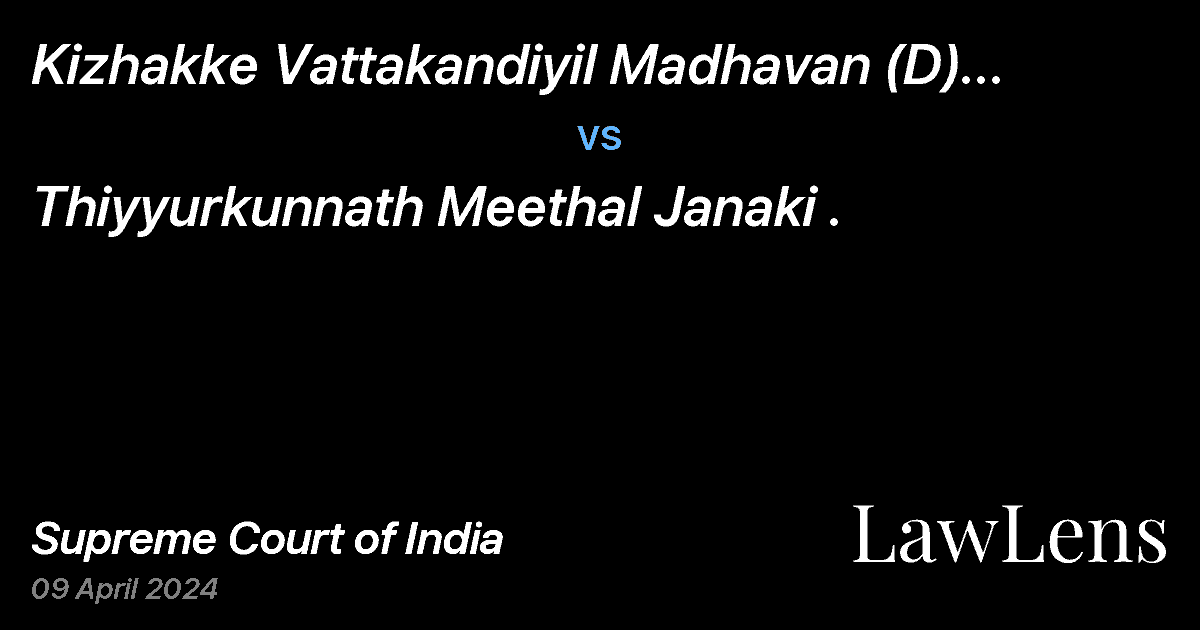 Preview image for Kizhakke Vattakandiyil Madhavan (D) Thr. Lrs vs. Thiyyurkunnath Meethal Janaki .