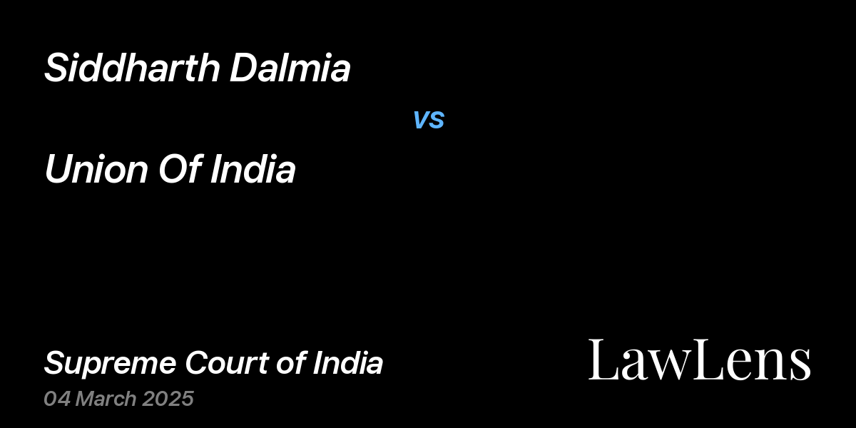 Preview image for Siddharth Dalmia vs. Union Of India
