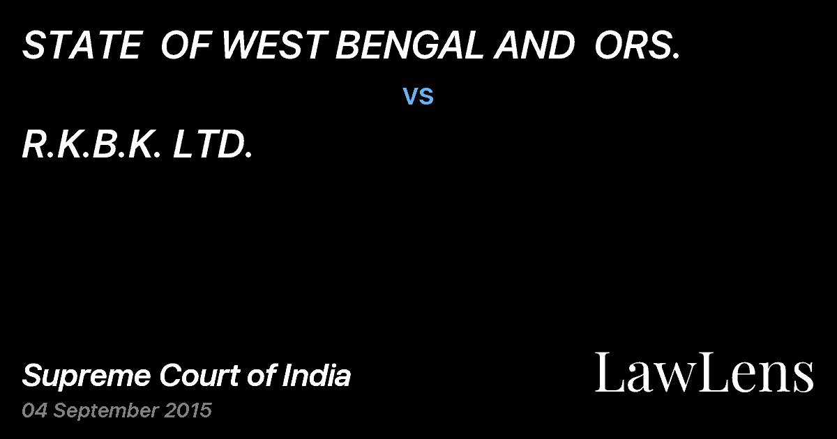 Preview image for STATE  OF WEST BENGAL AND  ORS. vs. R.K.B.K. LTD.