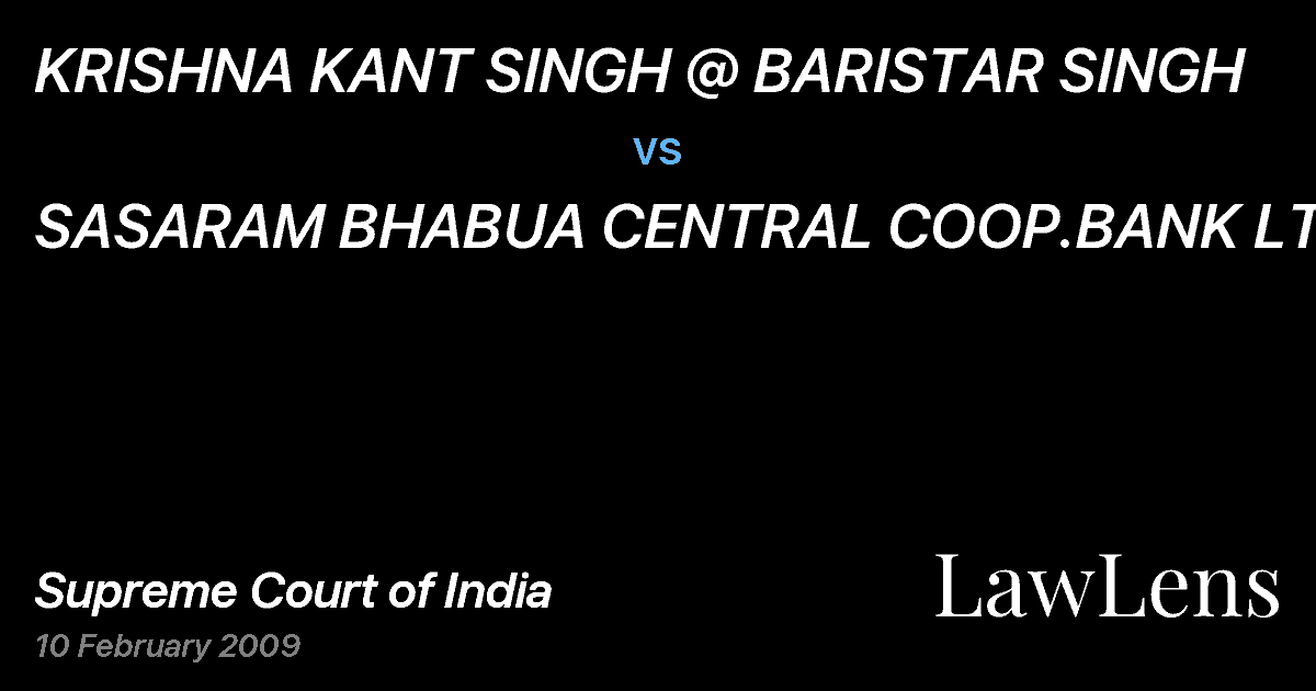 Preview image for KRISHNA KANT SINGH @ BARISTAR SINGH vs. SASARAM BHABUA CENTRAL COOP.BANK LTD&ORS