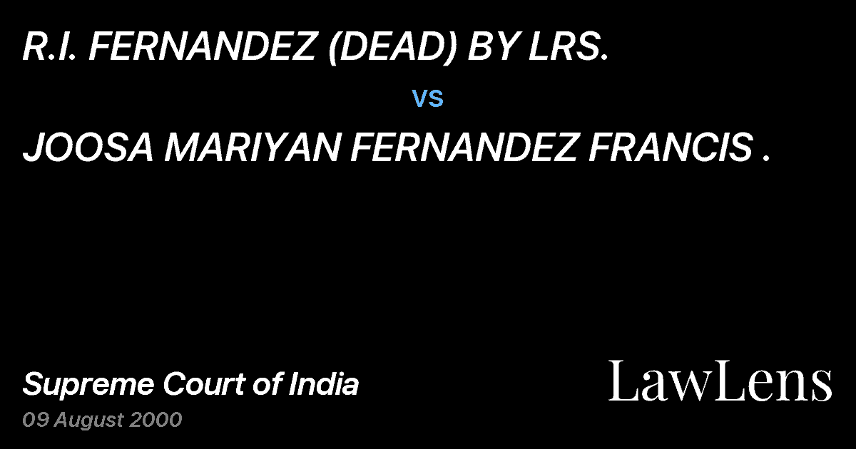 Preview image for R.I. FERNANDEZ (DEAD) BY LRS. vs. JOOSA MARIYAN FERNANDEZ FRANCIS .