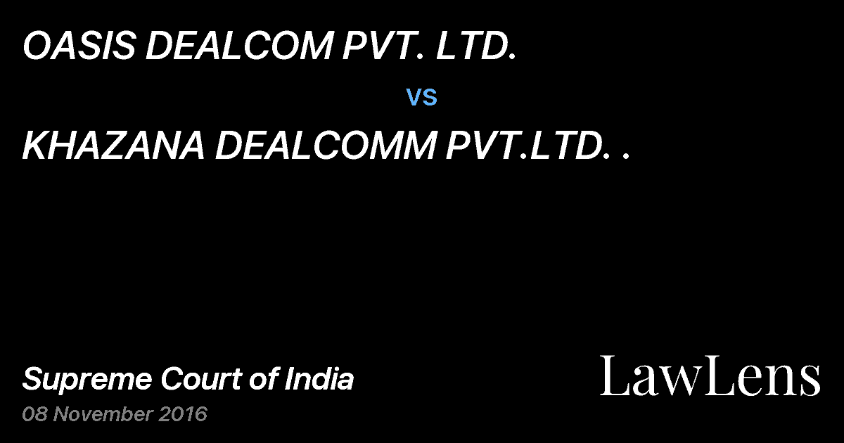 Preview image for OASIS DEALCOM PVT. LTD. vs. KHAZANA DEALCOMM PVT.LTD. .