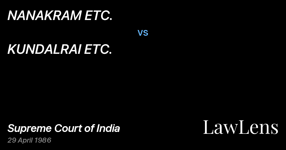 Preview image for NANAKRAM ETC. vs. KUNDALRAI ETC.