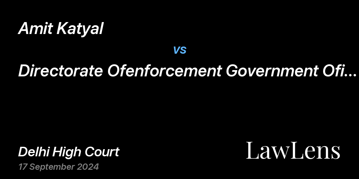 Preview image for Amit Katyal vs. Directorate Ofenforcement Government Ofindia