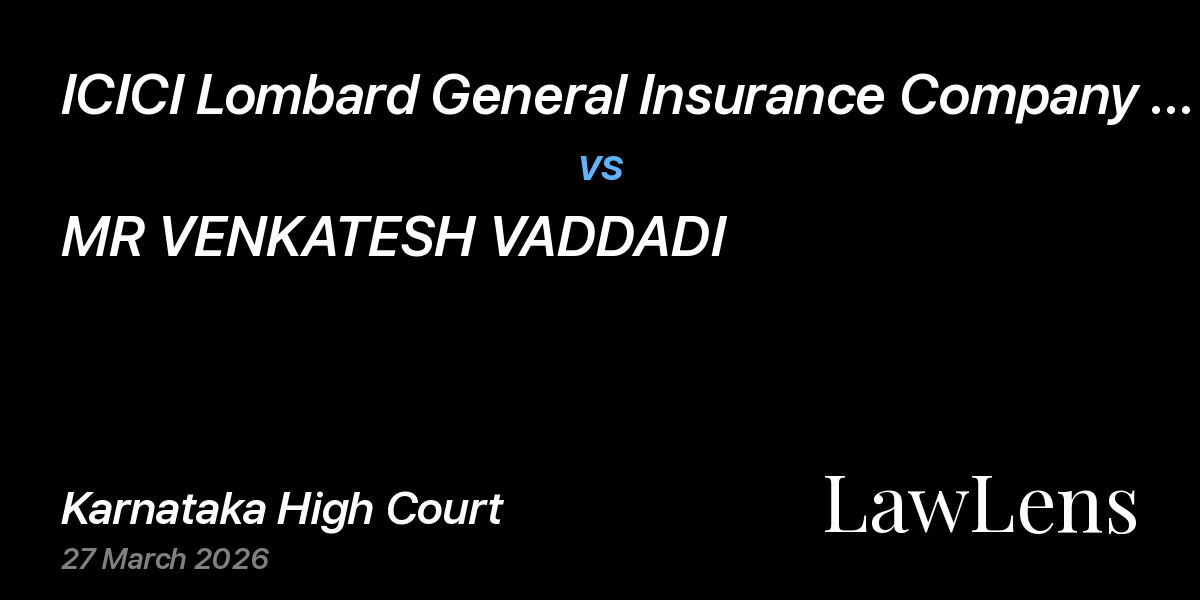 Preview image for ICICI Lombard General Insurance Company Ltd., vs. MR VENKATESH VADDADI