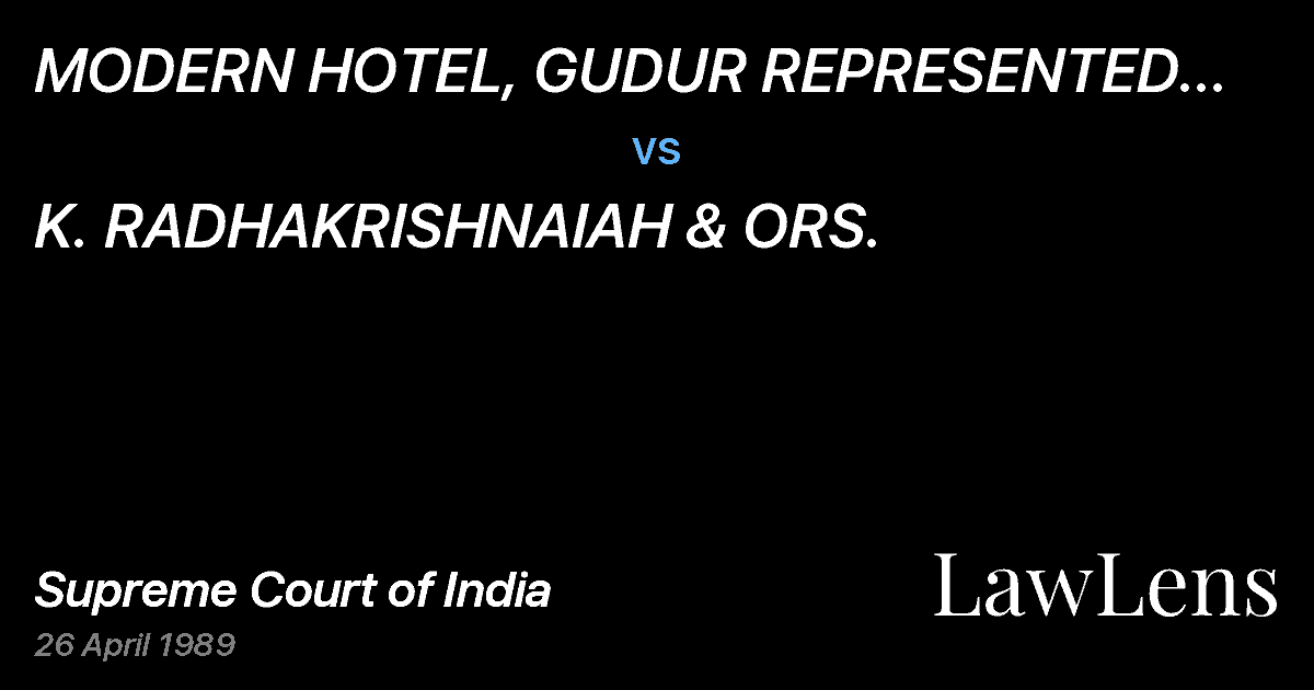 Preview image for MODERN HOTEL, GUDUR REPRESENTED BYM.N. NARAYANAN vs. K. RADHAKRISHNAIAH & ORS.