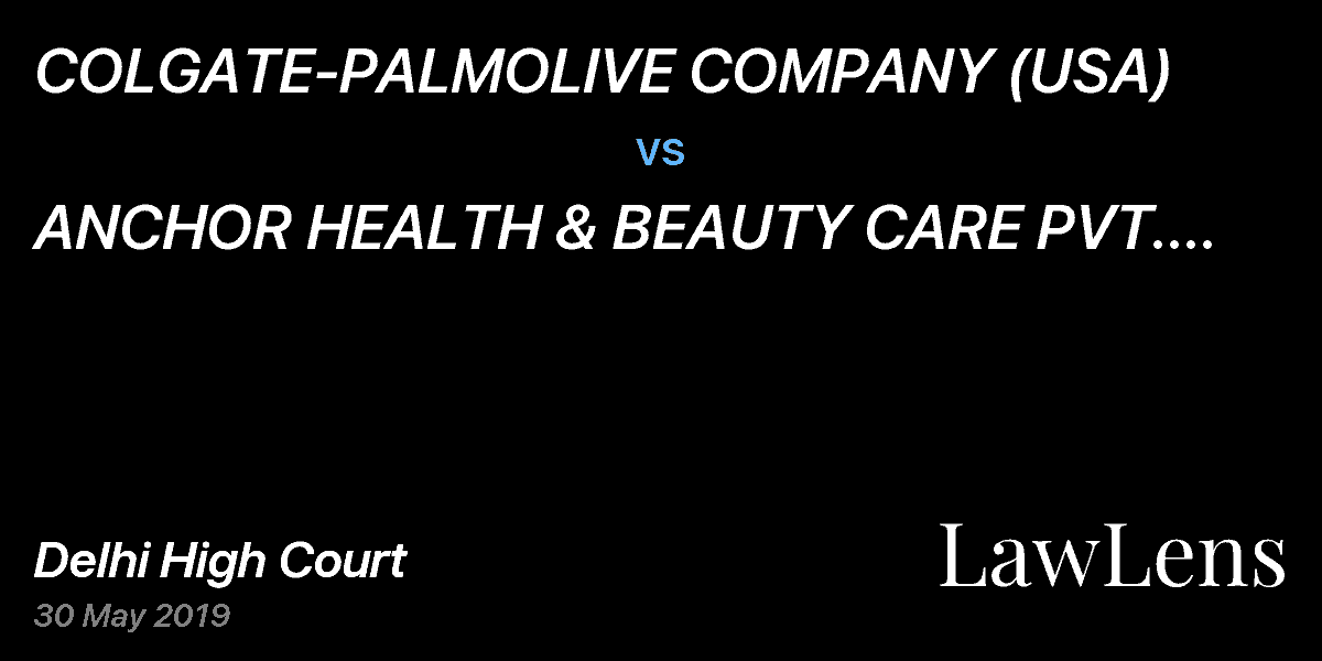 Preview image for COLGATE-PALMOLIVE COMPANY (USA)  vs.  ANCHOR HEALTH & BEAUTY CARE PVT. LTD. AND ANR.