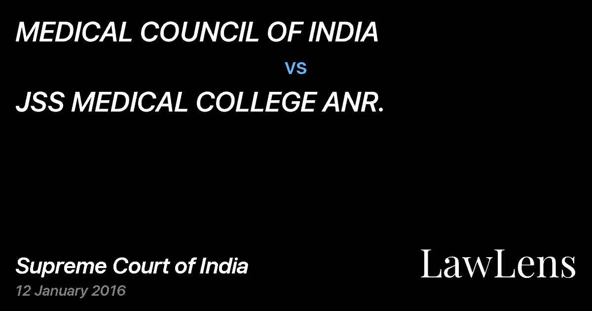 Preview image for MEDICAL COUNCIL OF INDIA vs. JSS MEDICAL COLLEGE ANR.