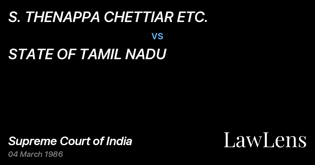 Preview image for S. THENAPPA CHETTIAR ETC. vs. STATE OF TAMIL NADU