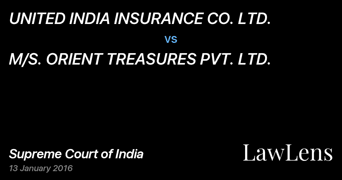 Preview image for UNITED INDIA INSURANCE CO. LTD. vs. M/S. ORIENT TREASURES PVT. LTD.