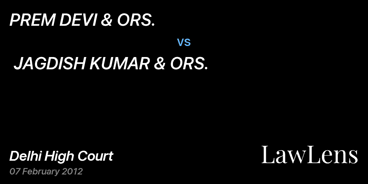 Preview image for PREM DEVI & ORS.                        vs.  JAGDISH KUMAR & ORS. 