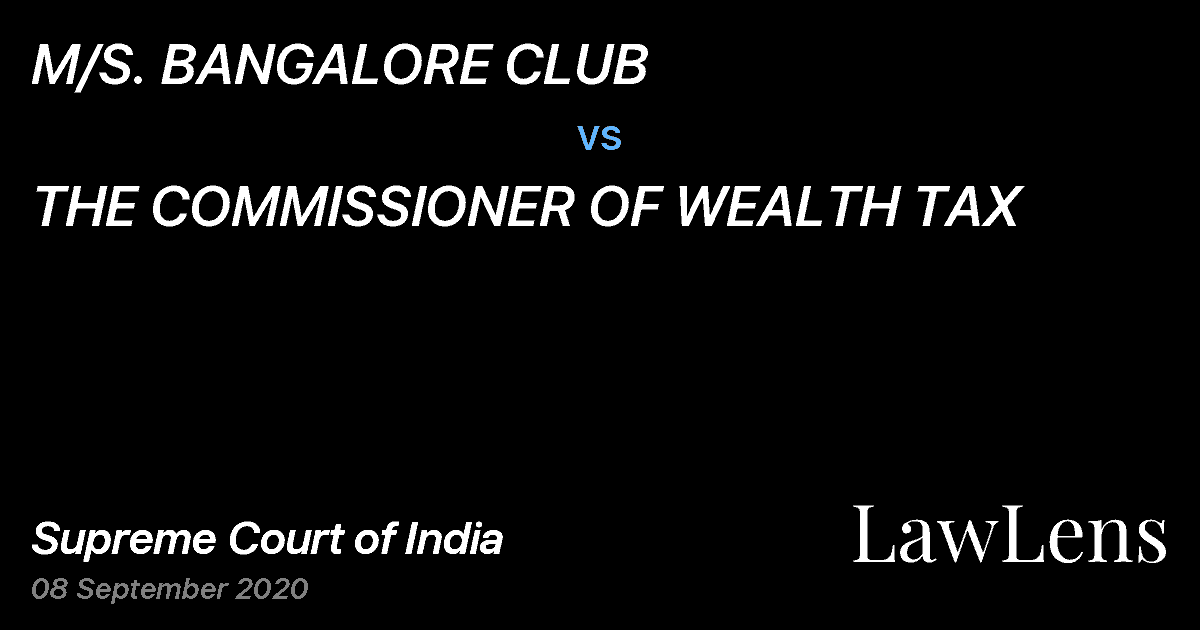 Preview image for M/S. BANGALORE CLUB vs. THE COMMISSIONER OF WEALTH TAX