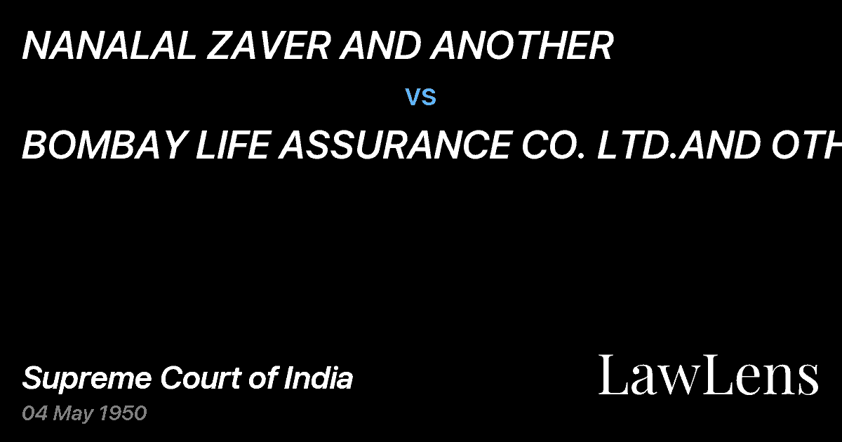 Preview image for NANALAL ZAVER AND ANOTHER vs. BOMBAY LIFE ASSURANCE CO. LTD.AND OTHERS