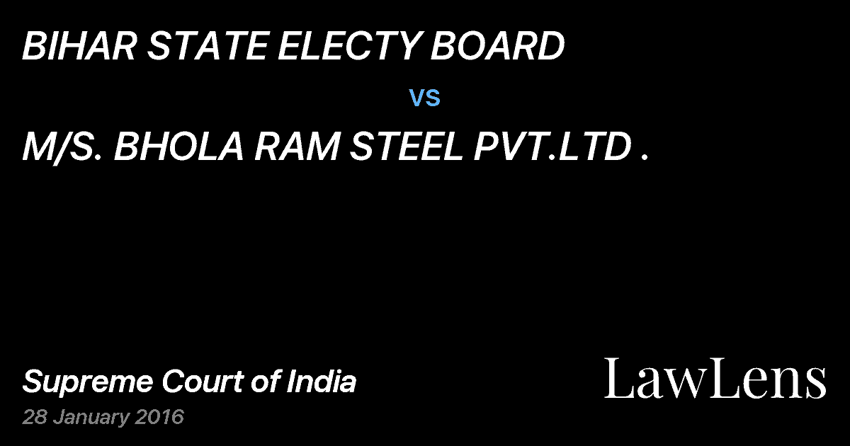 Preview image for BIHAR STATE ELECTY BOARD vs. M/S. BHOLA RAM STEEL PVT.LTD .