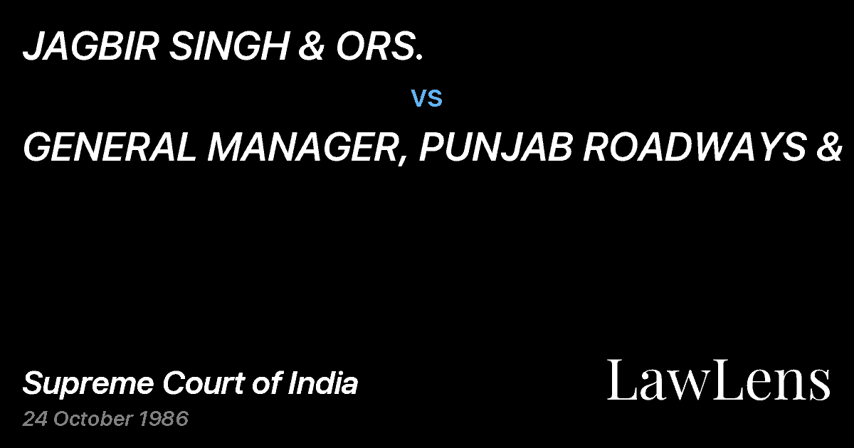 Preview image for JAGBIR SINGH & ORS. vs. GENERAL MANAGER, PUNJAB ROADWAYS & ORS.