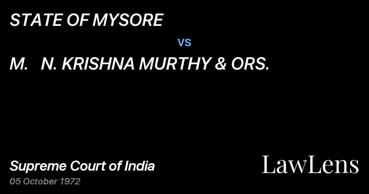 Preview image for STATE OF MYSORE vs. M.   N. KRISHNA MURTHY & ORS.