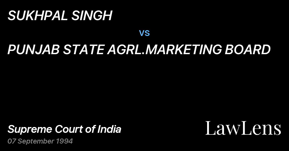 Preview image for SUKHPAL SINGH vs. PUNJAB STATE AGRL.MARKETING BOARD