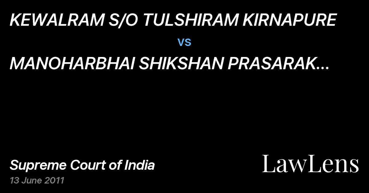 Preview image for KEWALRAM S/O TULSHIRAM KIRNAPURE vs. MANOHARBHAI SHIKSHAN PRASARAK MANDAL, ARMORI THR. ITS PRESIDENT AND OTHS