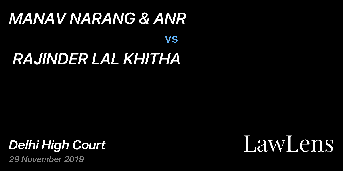 Preview image for MANAV NARANG & ANR  vs.  RAJINDER LAL KHITHA