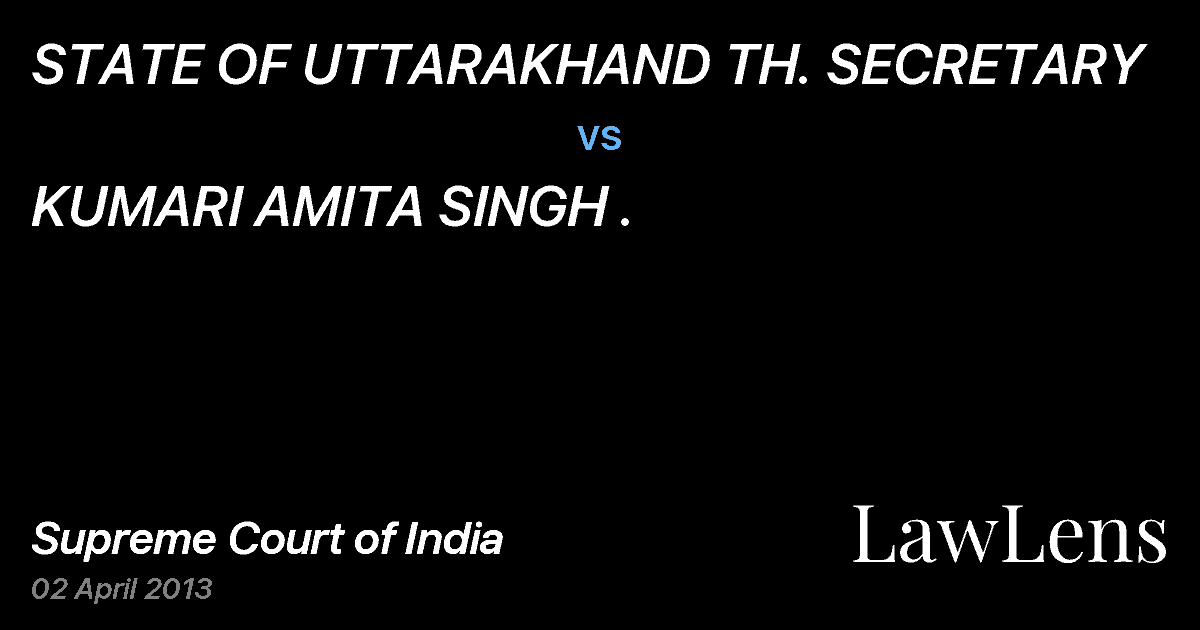 Preview image for STATE OF UTTARAKHAND TH. SECRETARY vs. KUMARI AMITA SINGH .