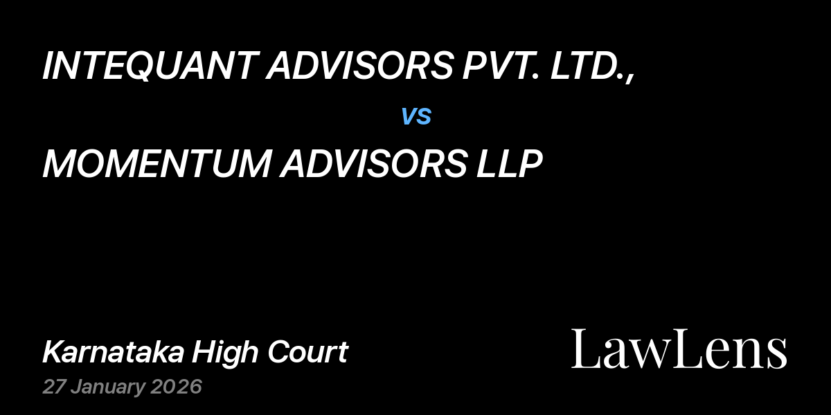 Preview image for INTEQUANT ADVISORS PVT. LTD., vs. MOMENTUM ADVISORS LLP