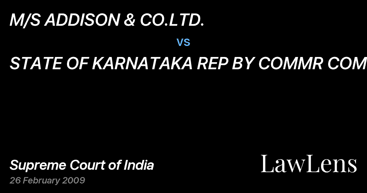 Preview image for M/S ADDISON & CO.LTD. vs. STATE OF KARNATAKA REP BY COMMR COM.TAX