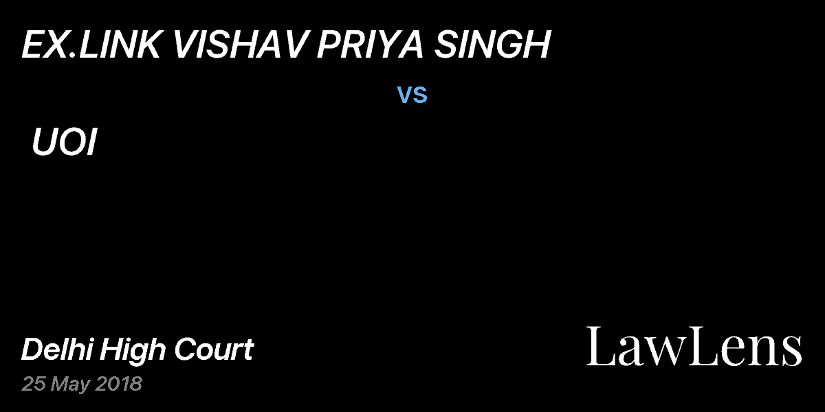 Preview image for EX.LINK VISHAV PRIYA SINGH  vs.  UOI