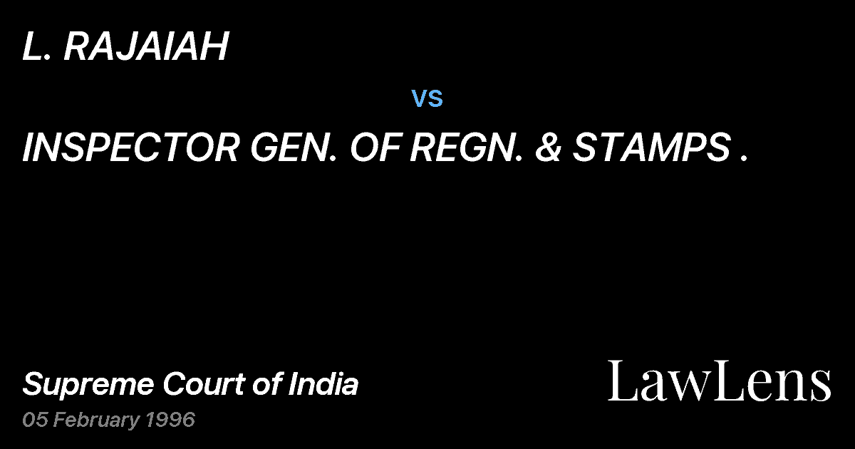 Preview image for L. RAJAIAH vs. INSPECTOR GEN. OF REGN. & STAMPS .
