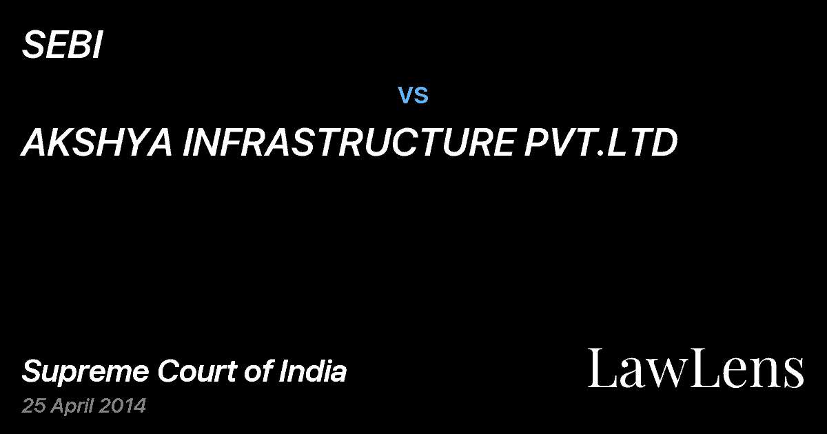 Preview image for SEBI vs. AKSHYA INFRASTRUCTURE PVT.LTD