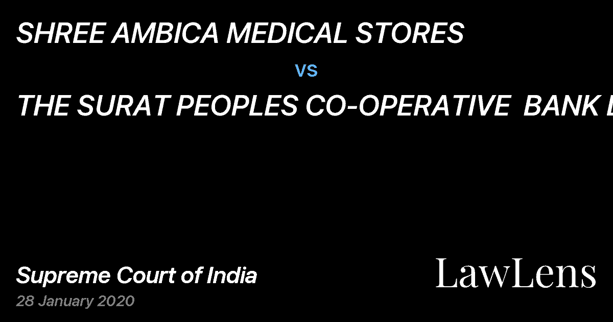 Preview image for SHREE AMBICA MEDICAL STORES vs. THE SURAT PEOPLES CO-OPERATIVE  BANK LTD