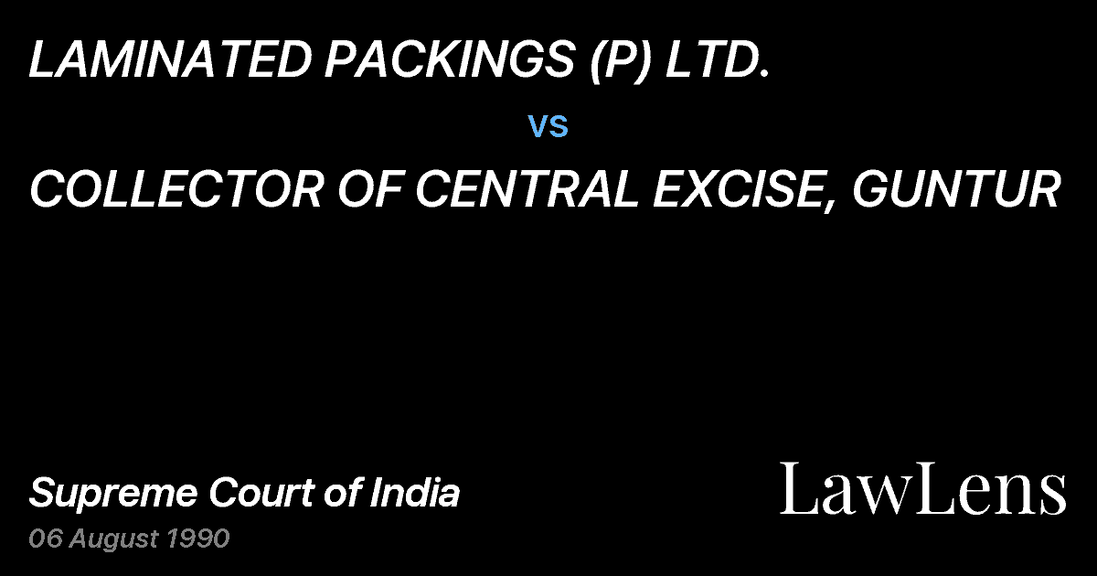 Preview image for LAMINATED PACKINGS (P) LTD. vs. COLLECTOR OF CENTRAL EXCISE, GUNTUR