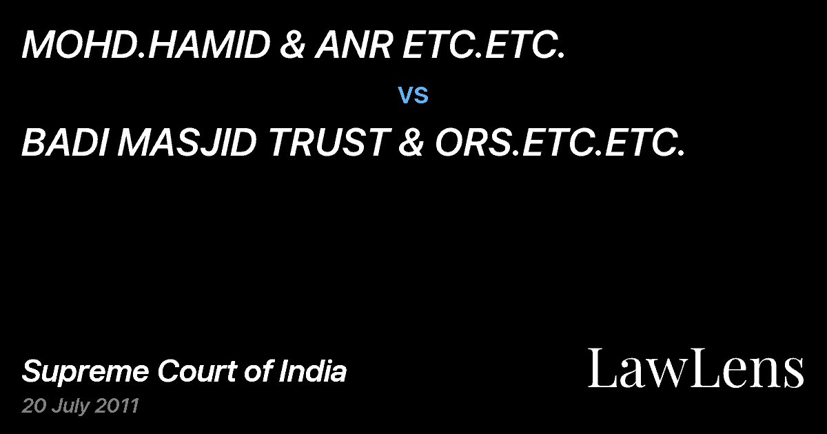 Preview image for MOHD.HAMID & ANR ETC.ETC. vs. BADI MASJID TRUST & ORS.ETC.ETC.