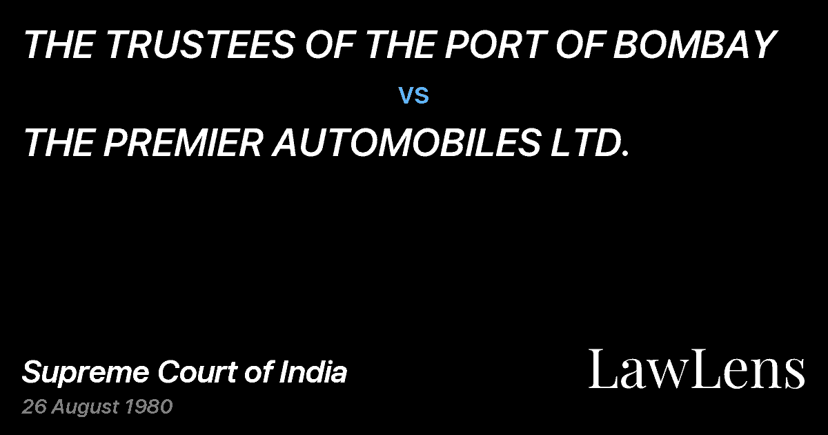 Preview image for THE TRUSTEES OF THE PORT OF BOMBAY vs. THE PREMIER AUTOMOBILES LTD.