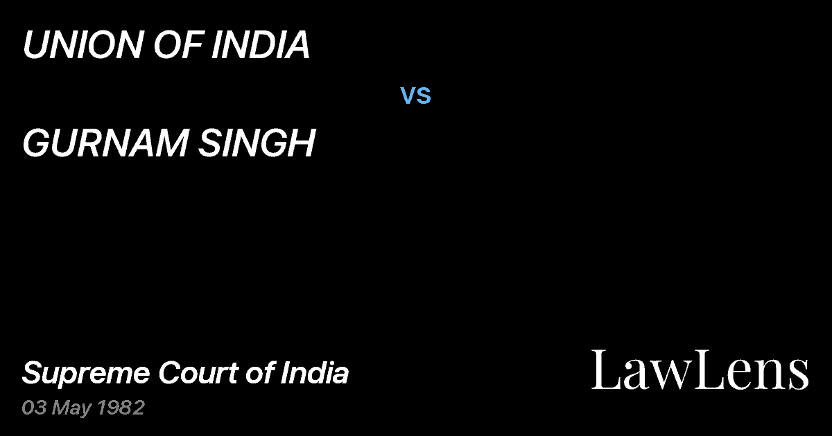 Preview image for UNION OF INDIA vs. GURNAM SINGH