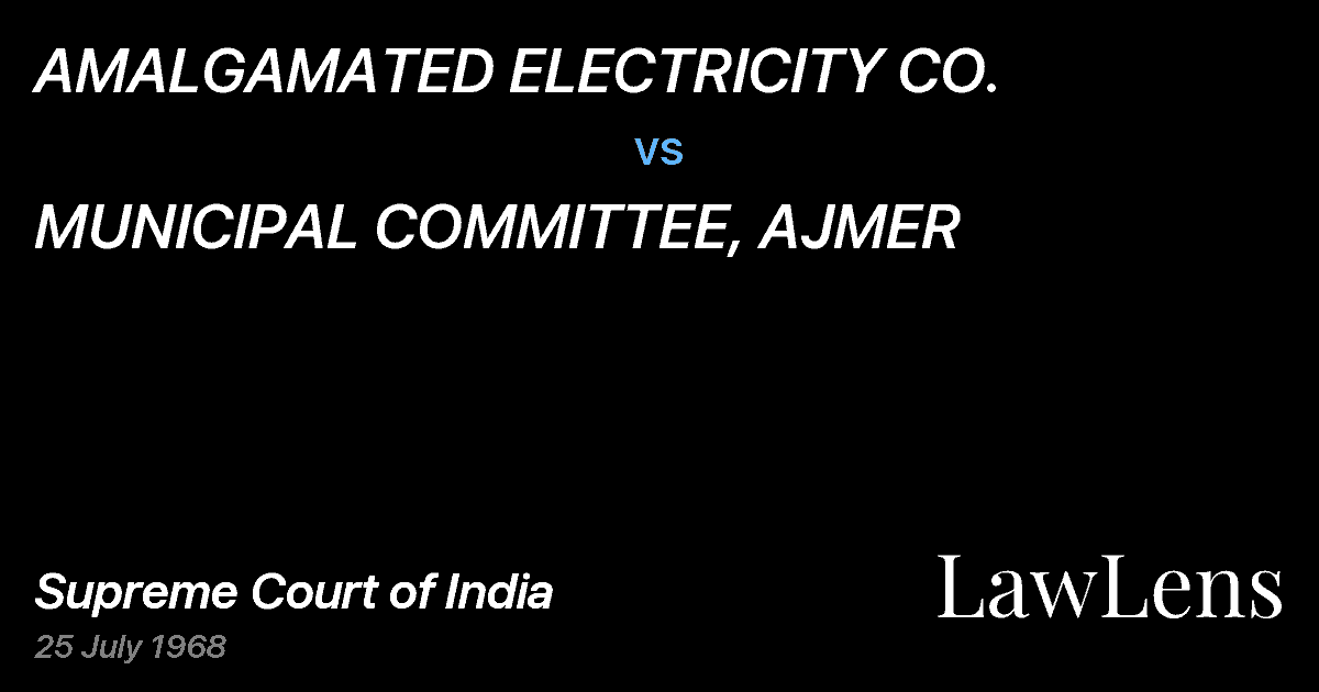Preview image for AMALGAMATED ELECTRICITY CO. vs. MUNICIPAL COMMITTEE, AJMER