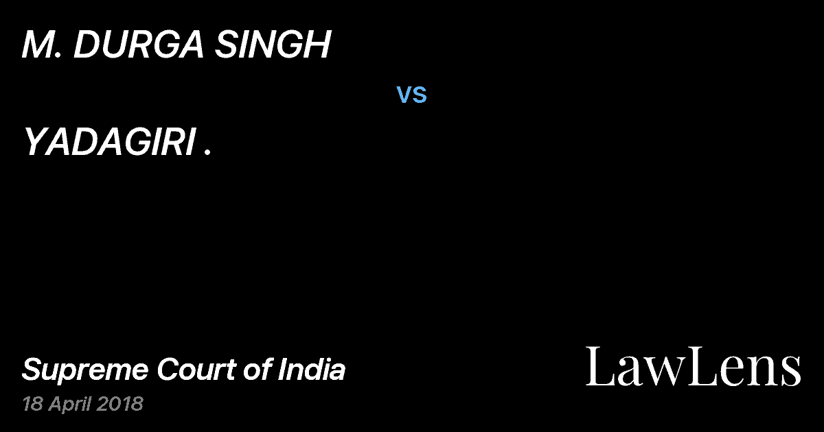 Preview image for M. DURGA SINGH vs. YADAGIRI .