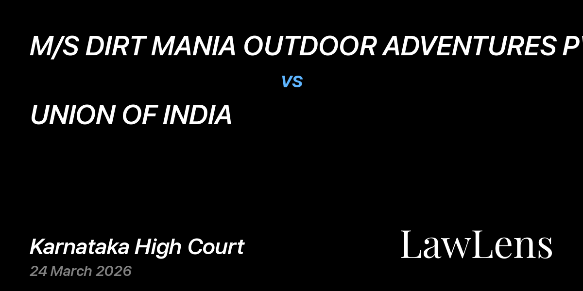 Preview image for M/S DIRT MANIA OUTDOOR ADVENTURES PVT LTD vs. UNION OF INDIA