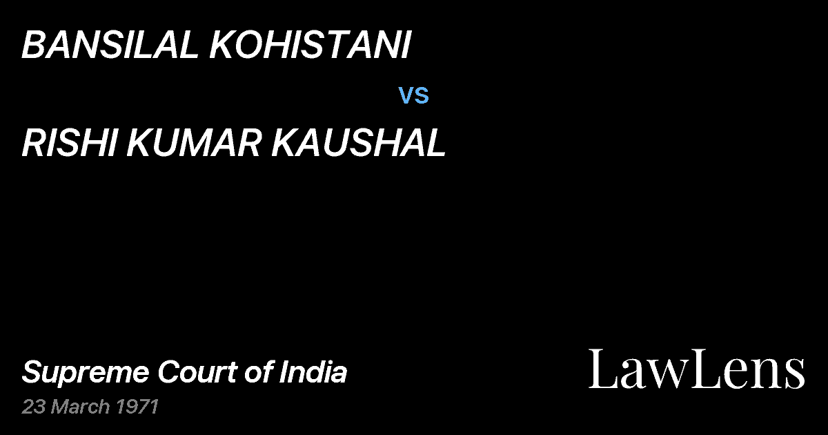 Preview image for BANSILAL KOHISTANI vs. RISHI KUMAR KAUSHAL