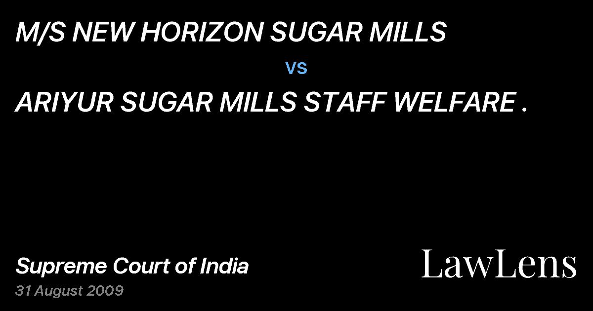 Preview image for M/S NEW HORIZON SUGAR MILLS vs. ARIYUR SUGAR MILLS STAFF WELFARE .