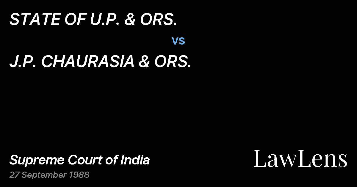 Preview image for STATE OF U.P. & ORS. vs. J.P. CHAURASIA & ORS.