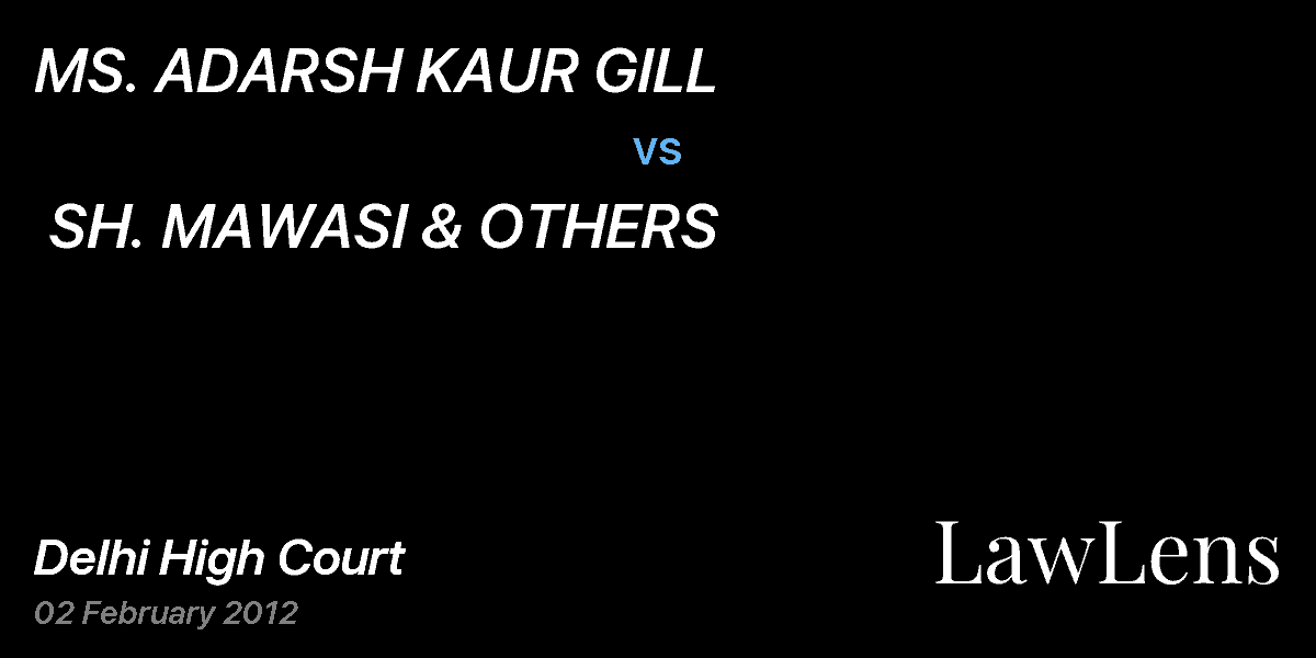Preview image for MS. ADARSH KAUR GILL  vs.  SH. MAWASI & OTHERS