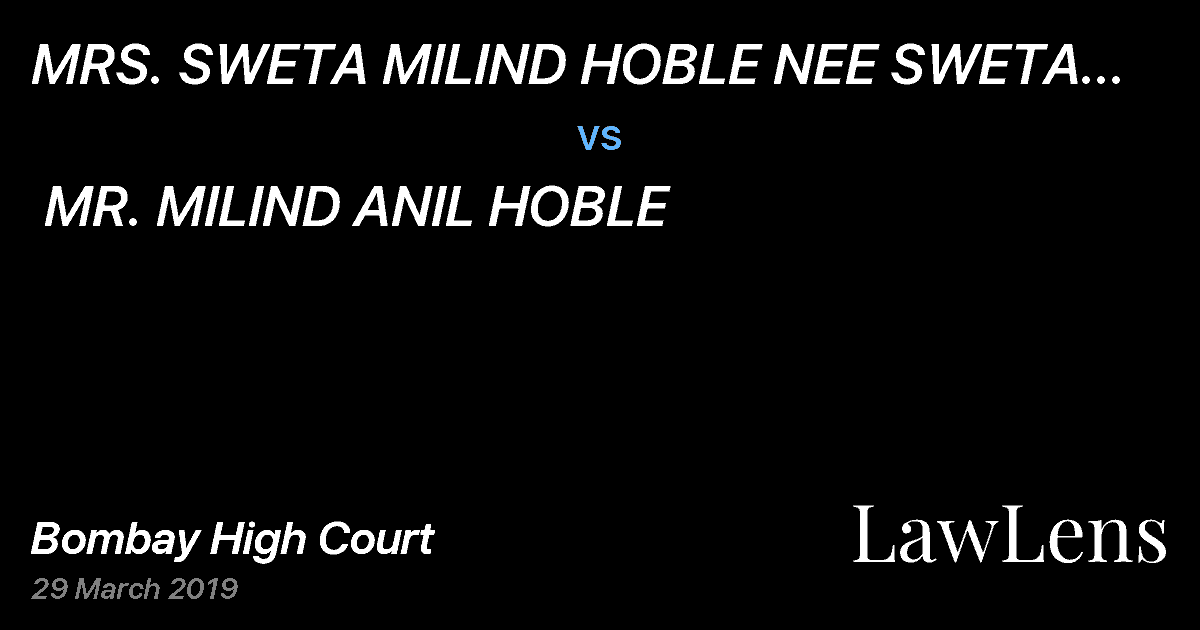 Preview image for MRS. SWETA MILIND HOBLE NEE SWETA SOMNATH SHIRODKAR  vs.  MR. MILIND ANIL HOBLE