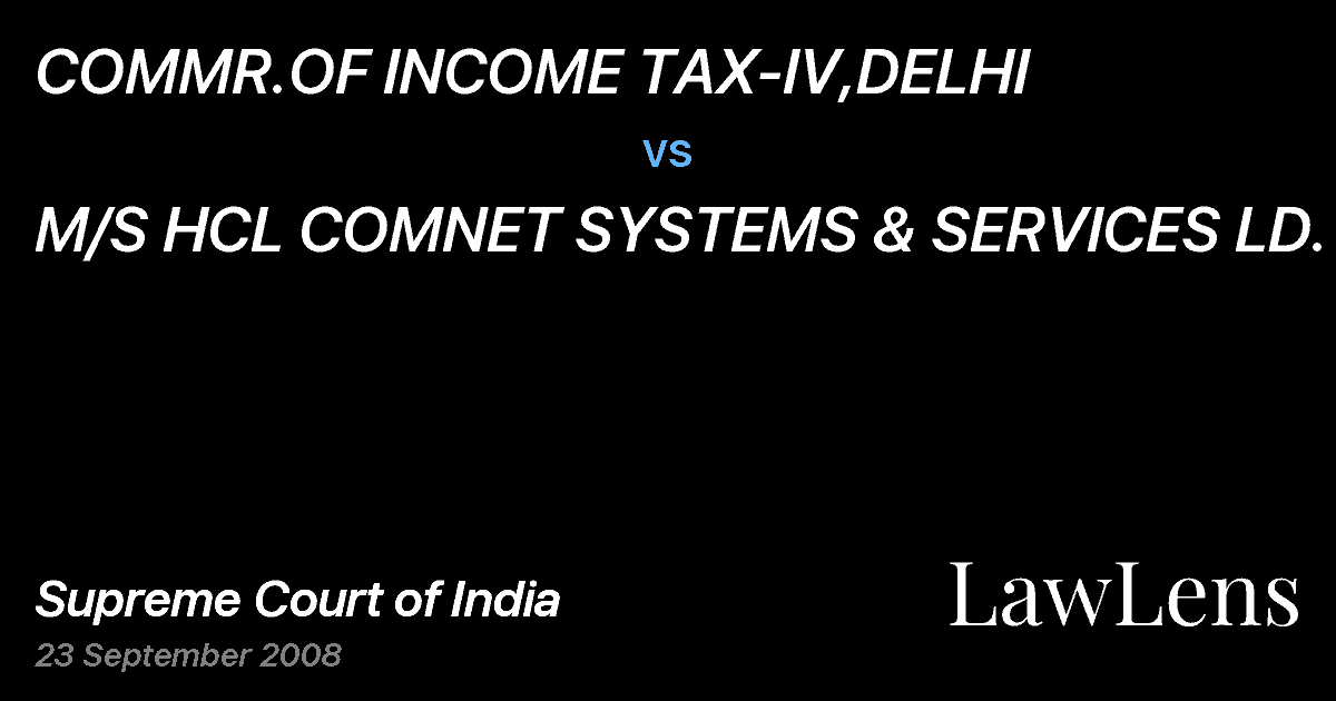 Preview image for COMMR.OF INCOME TAX-IV,DELHI vs. M/S HCL COMNET SYSTEMS & SERVICES LD.
