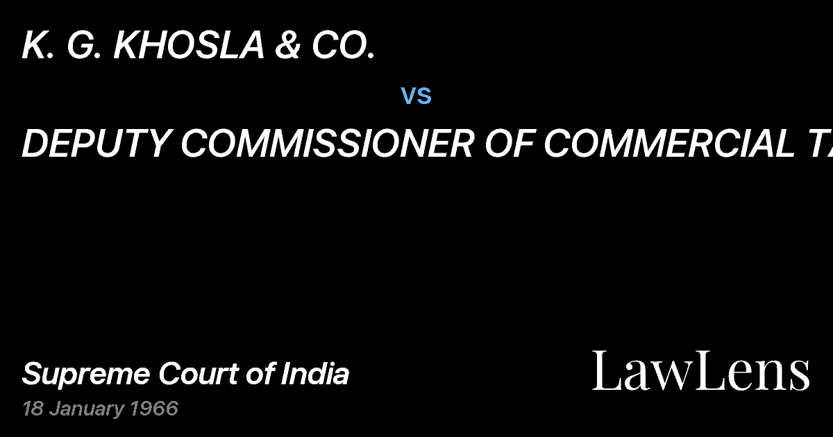 Preview image for K. G. KHOSLA & CO. vs. DEPUTY COMMISSIONER OF COMMERCIAL TAXIES