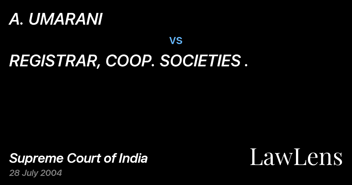 Preview image for A. UMARANI vs. REGISTRAR, COOP. SOCIETIES .